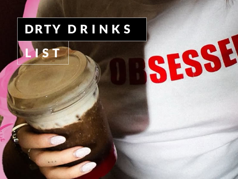 DRTY Drinks List